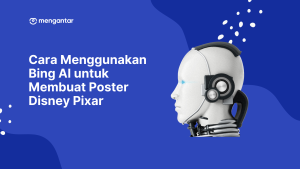 Cara Menggunakan Bing AI untuk Membuat Poster Disney Pixar